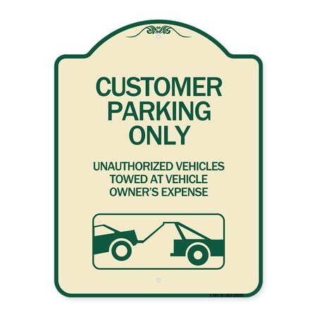Signmission Customer Parking Unauthorized Vehicles Towed Owner Expense Alum Sign, 18" L, 24" H, TG-1824-24205 A-DES-TG-1824-24205